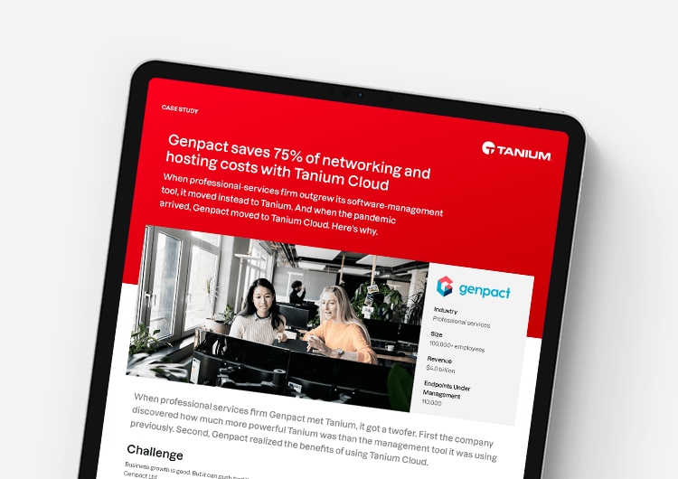 Genpact saves 75% of networking and hosting costs with Tanium Cloud