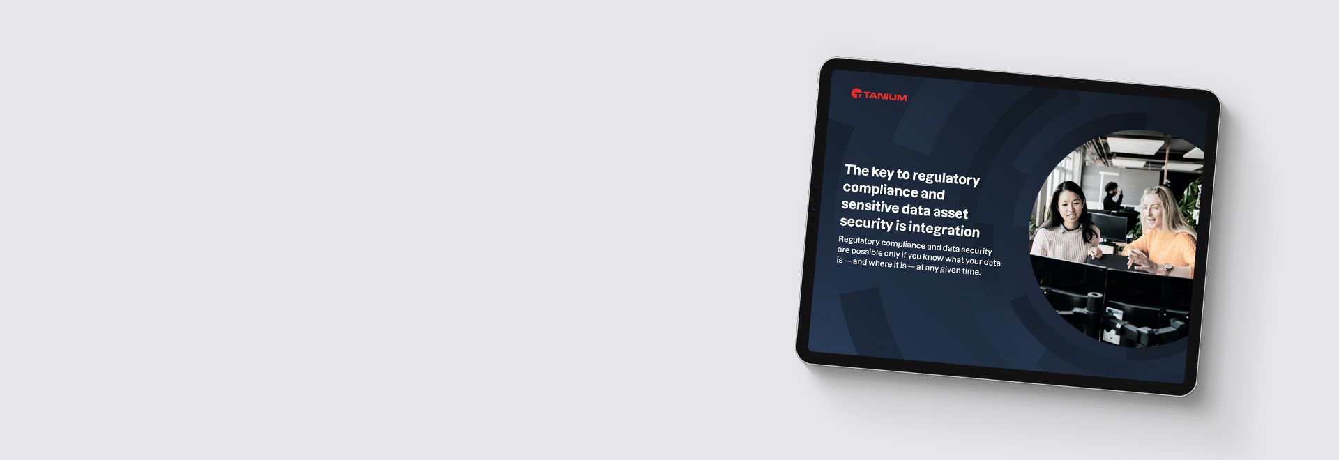 Tablet mockup of "The key to regulatory compliance and sensitive data asset security is integration" eBook